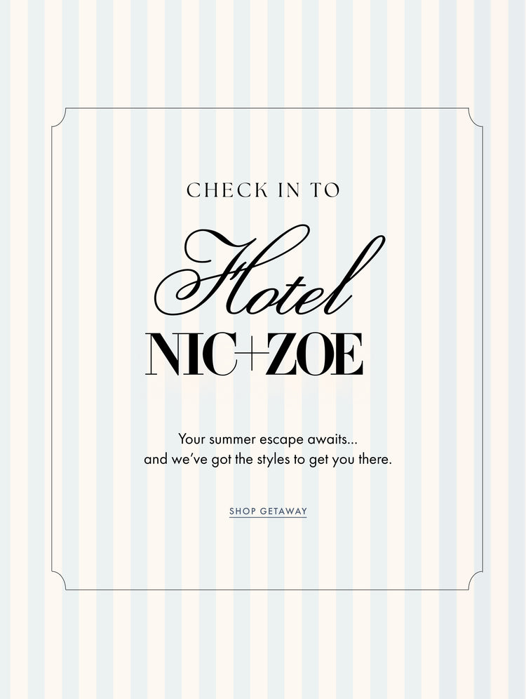 Check into Hotel NIC+ZOE. Shop getaway styles.