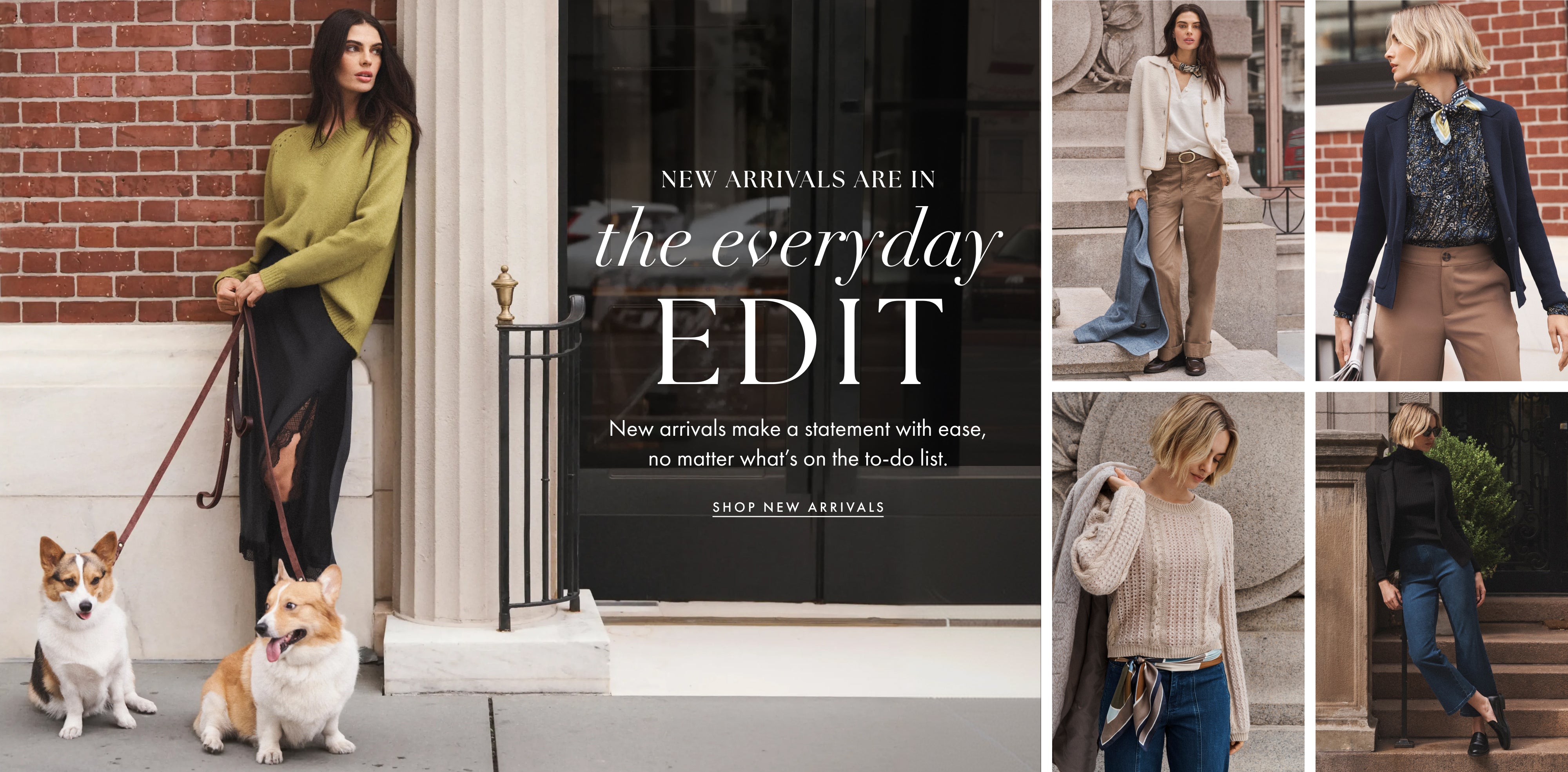 A fashion editorial collage with multiple women modeling outfits on city streets, plus a central text panel reading 'NEW ARRIVALS are in the everyday EDIT' and 'SHOP NEW ARRIVALS.' Because people and real outdoor environments are clearly present, this fits Lifestyle rather than Product/Packaging.