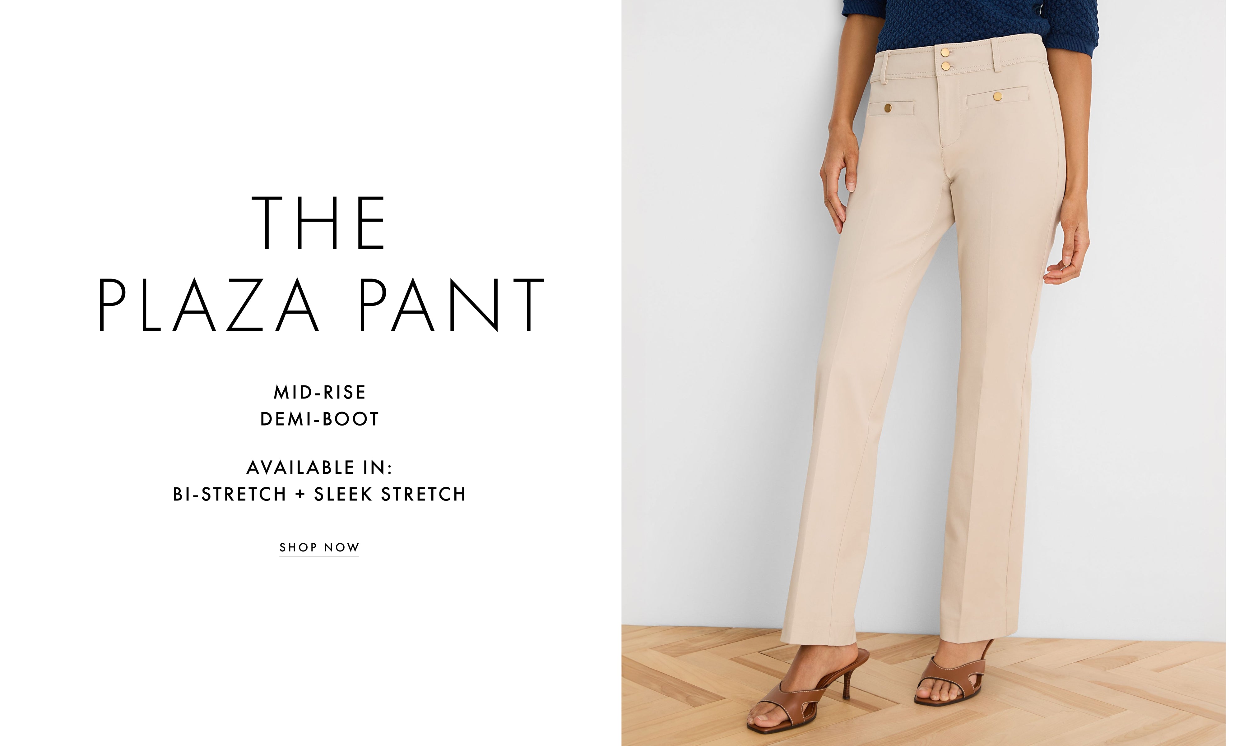 A model wearing beige mid-rise semi-boot pants with a slight stretch fit, shown on the right side of a split graphic. The left side features text reading 'THE PLAZA PANT' and product details.