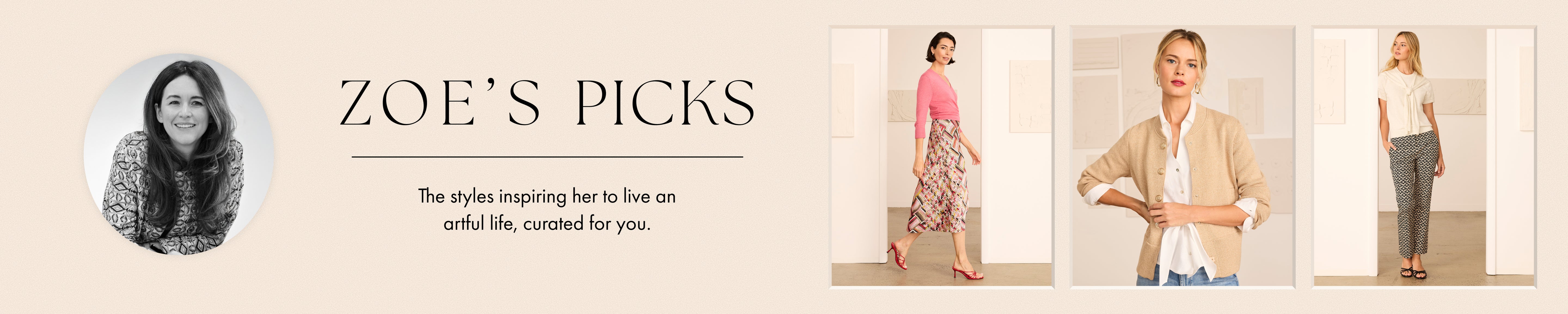 Promotional banner with 'Zoe's Picks' featuring a woman and lifestyle images of people in various outfits.