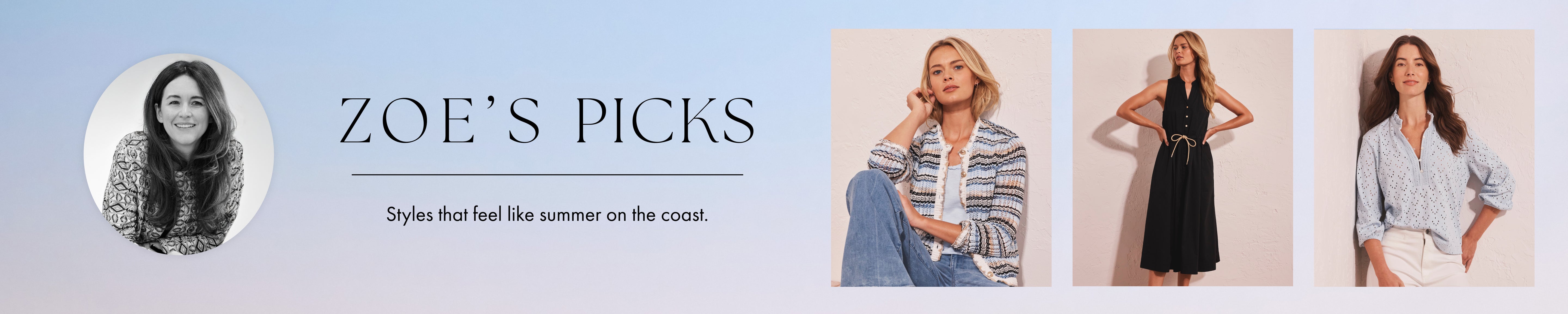 Promotional banner for 'Zoe's Picks' with a woman's face on the left and three women modeling outfits on the right.